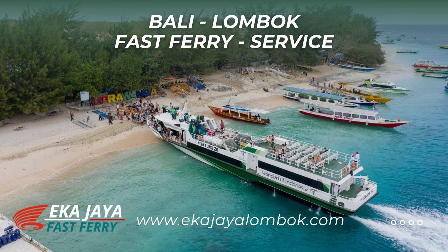 Bali Lombok Fast Ferry Service - Eka Jaya Lombok